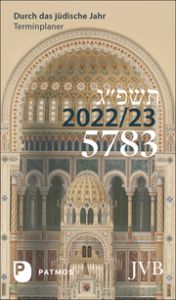 Durch das jüdische Jahr 5783 - 2022/2023  9783843613828