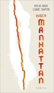 Durch Manhattan Maak, Niklas/Shapton, Leanne 9783446256668