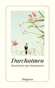 Durchatmen Martha Schoknecht 9783257247237