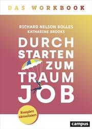 Durchstarten zum Traumjob - Das Workbook Bolles, Richard Nelson/Brooks, Katharine 9783593514147