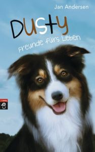 Dusty - Freunde fürs Leben Andersen, Jan 9783570171394