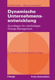 Dynamische Unternehmensentwicklung Glasl, Friedrich/Lievegoed, Bernard C J 9783772529764