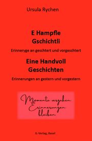 E HAMPFLE GSCHICHTLI - Eine Handvoll Geschichten Rychen, Ursula 9783907237601