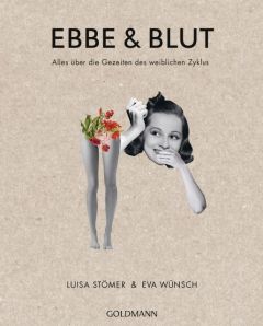Ebbe & Blut Stömer, Luisa/Wünsch, Eva 9783442177288