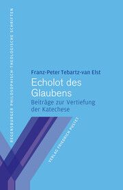 Echolot des Glaubens Tebartz-van Elst, Franz-Peter 9783791734606