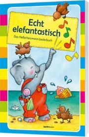 Echt elefantastisch - Liederbuch  9783896155252
