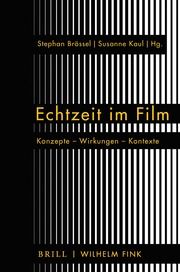 Echtzeit im Film Stephan Brössel/Susanne Kaul 9783770562510