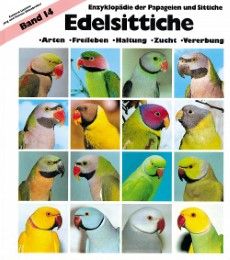 Edelsittiche 14 Lietzow, Eckhard/Ehlenbröker, Jörg/Ehlenbröker, Renate 9783923269174