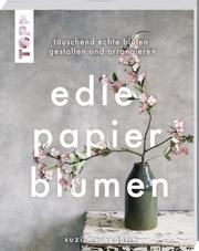 Edle Papierblumen McLaughlin, Suzi 9783772453410