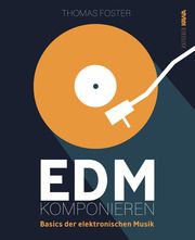 EDM komponieren Foster, Thomas 9783986601270