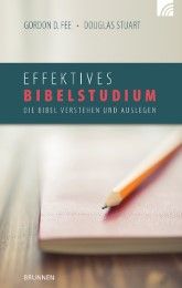 Effektives Bibelstudium Fee, Gordon D/Stuart, Douglas 9783765506024