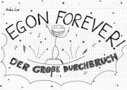 Egon Forever! - Der große Durchbruch Lux, Andre 9783955752279