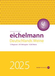 Eichelmann 2025 Deutschlands Weine Eichelmann, Gerhard 9783938839584