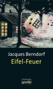 Eifel-Feuer Berndorf, Jacques 9783894250690