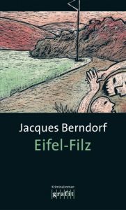 Eifel-Filz Berndorf, Jacques 9783894250485