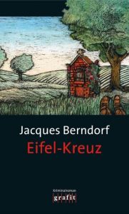 Eifel-Kreuz Berndorf, Jacques 9783894253455