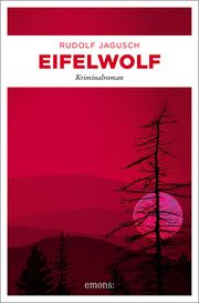 Eifelwolf Jagusch, Rudolf 9783740814328