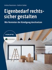 Eigenbedarf rechtssicher gestalten Nasemann, Andrea/Gerber, Kathrin 9783648182017