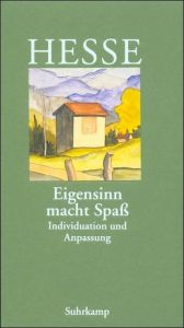 'Eigensinn macht Spaß' Hesse, Hermann 9783518035856