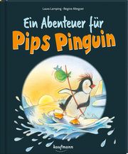 Ein Abenteuer für Pips Pinguin Lamping, Laura 9783780665232