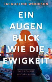 Ein Augenblick wie die Ewigkeit Woodson, Jacqueline 9783570316702