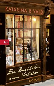 Ein Buchladen zum Verlieben Bivald, Katarina 9783442717743