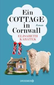 Ein Cottage in Cornwall Kabatek, Elisabeth 9783426308554