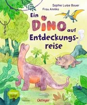 Ein Dino auf Entdeckungsreise Bauer, Sophie Luise 9783751201742