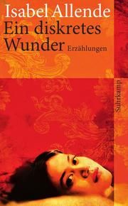 Ein diskretes Wunder Allende, Isabel 9783518461990