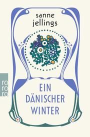 Ein dänischer Winter Jellings, Sanne 9783499001642