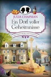 Ein Dorf voller Geheimnisse Chapman, Julia 9783404185894