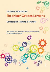 Ein dritter Ort des Lernens: Lernbereich Training & Transfer Mörzinger, Gudrun 9783708917009
