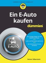 Ein E-Auto kaufen für Dummies Silberstein, Reiner 9783527719518