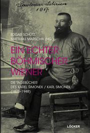 Ein echter böhmischer Wiener Edgar Schütz/Matthias Marschik 9783990981887