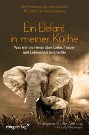 Ein Elefant in meiner Küche Malby-Anthony, Francoise/Willemsen, Katja 9783747400371