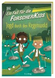 Ein Fall für die Forscher-Kids - Jagd durch den Regenwald King, S J 9783831048946