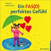 Ein FAS(D) perfektes Gefühl Feldmann, Reinhold/Noppenberger, Anke 9783497032488