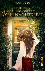 Ein ganz besonderes Weihnachtsfest Castel, Lucie 9783492312547