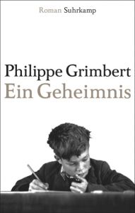 Ein Geheimnis Grimbert, Philippe 9783518467916