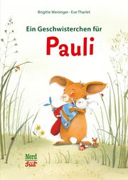 Ein Geschwisterchen für Pauli Weninger, Brigitte 9783314107245