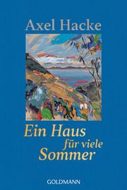 Ein Haus für viele Sommer Hacke, Axel 9783442494378