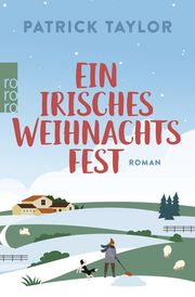 Ein irisches Weihnachtsfest Taylor, Patrick 9783499013775