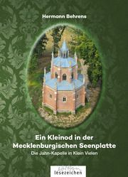 Ein Kleinod in der Mecklenburgischen Seenplatte Behrens, Hermann 9783948995133