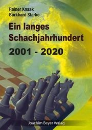 Ein langes Schachjahrhundert Knaak, Rainer/Starke, Burkhard 9783959201520