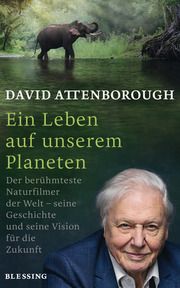 Ein Leben auf unserem Planeten Attenborough, David 9783896676917