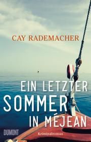 Ein letzter Sommer in Méjean Rademacher, Cay 9783832183714