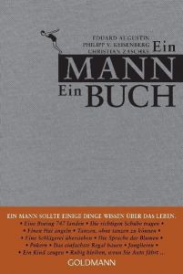 Ein Mann ein Buch Eduard Augustin/Philipp von Keisenberg/Christian Zaschke 9783442471829