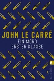 Ein Mord erster Klasse le Carré, John 9783548061689