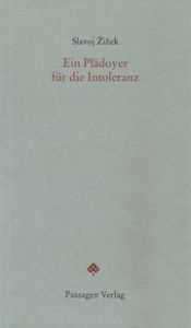 Ein Plädoyer für die Intoleranz Zizek, Slavoj 9783709201886