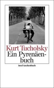 Ein Pyrenäenbuch Tucholsky, Kurt 9783458349938